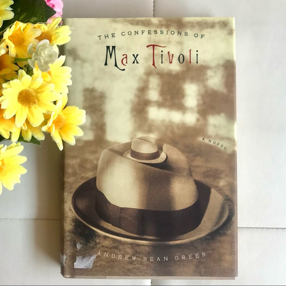 “The Confessions of Max Tivoli” -Andrew Sean Greer